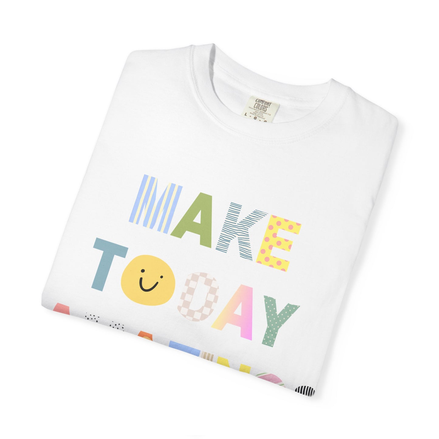 Make Today Amazing! Graphic T-Shirt