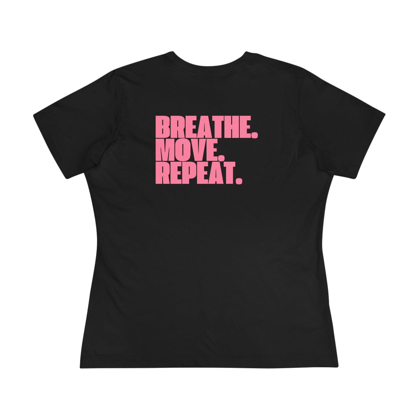 Breathe. Move. Repeat. Women’s Cotton Tee – Motivational Fitness Pink Graphic