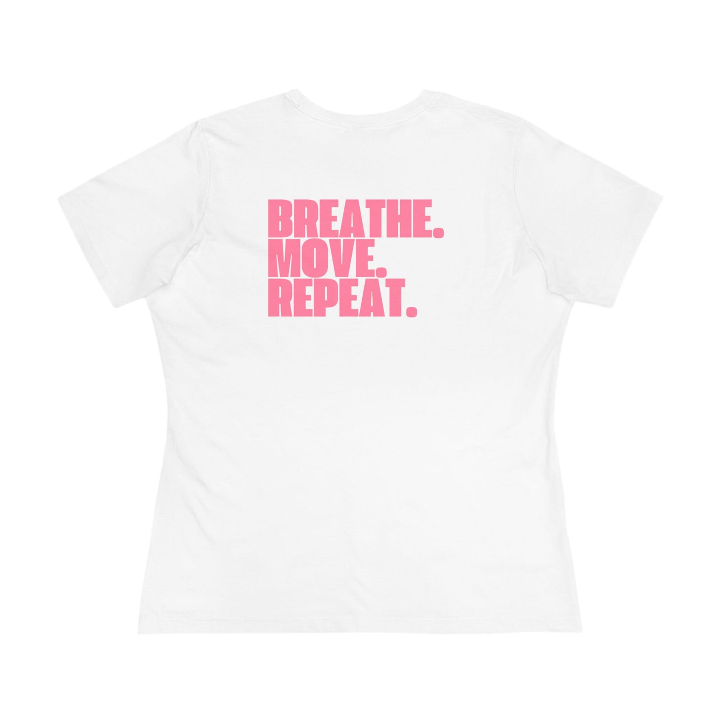 Breathe. Move. Repeat. Women’s Cotton Tee – Motivational Fitness Pink Graphic