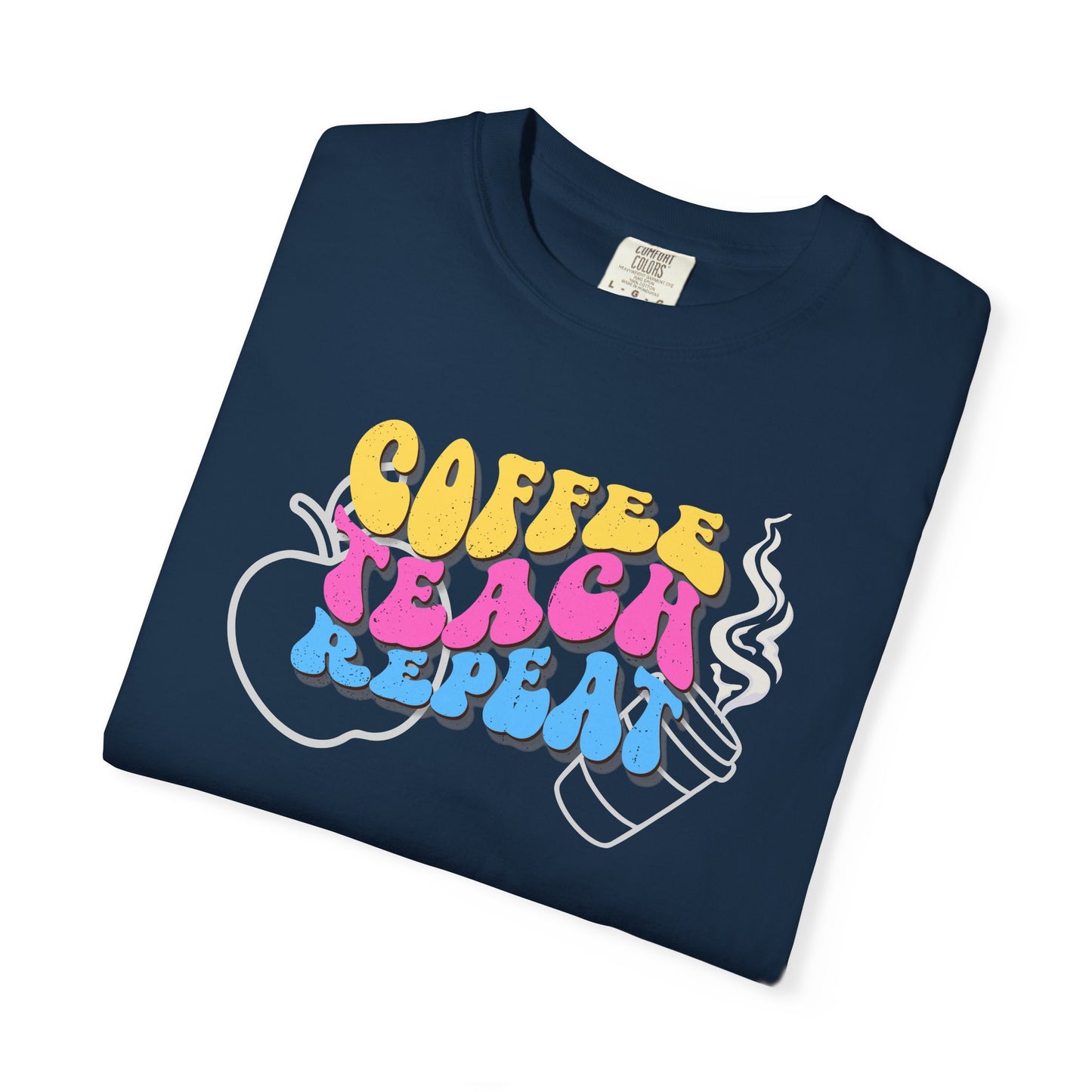 Coffee Teach Repeat T-Shirt